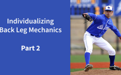 Individualizing Back Leg Mechanics: Part 2