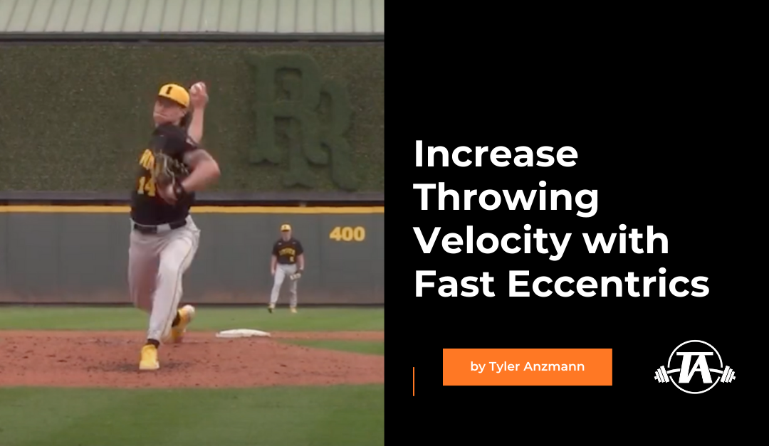 Increasing Throwing Velocity with Fast Eccentrics